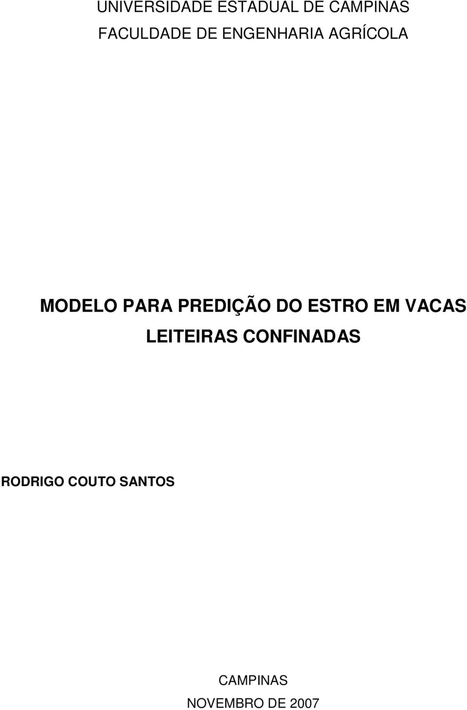 DO ESTRO EM VACAS LEITEIRAS CONFINADAS