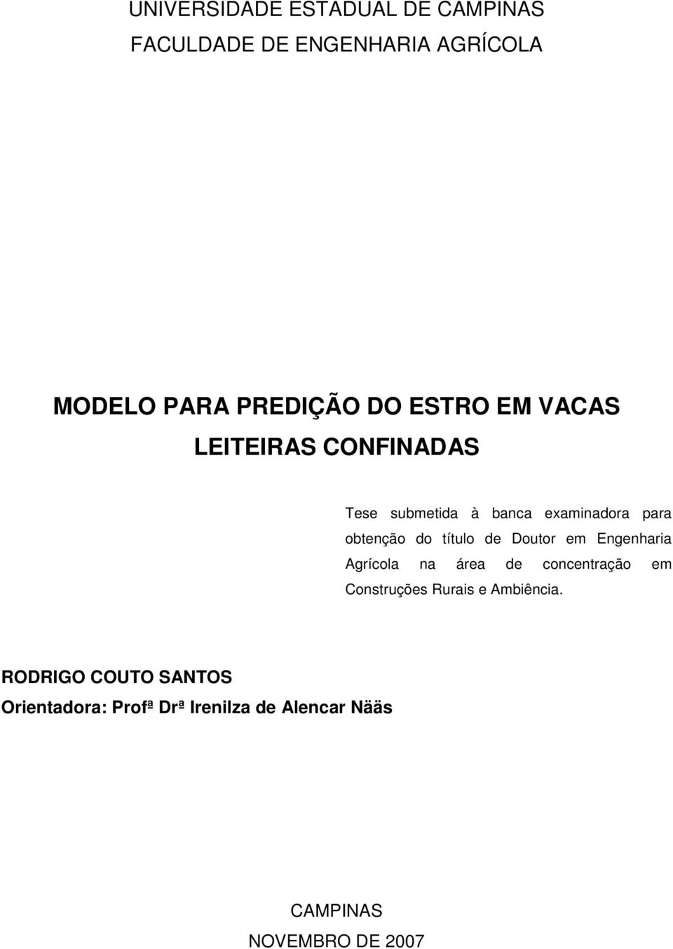 título de Doutor em Engenharia Agrícola na área de concentração em Construções Rurais e