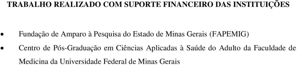 (FAPEMIG) Centro de Pós-Graduação em Ciências Aplicadas à Saúde