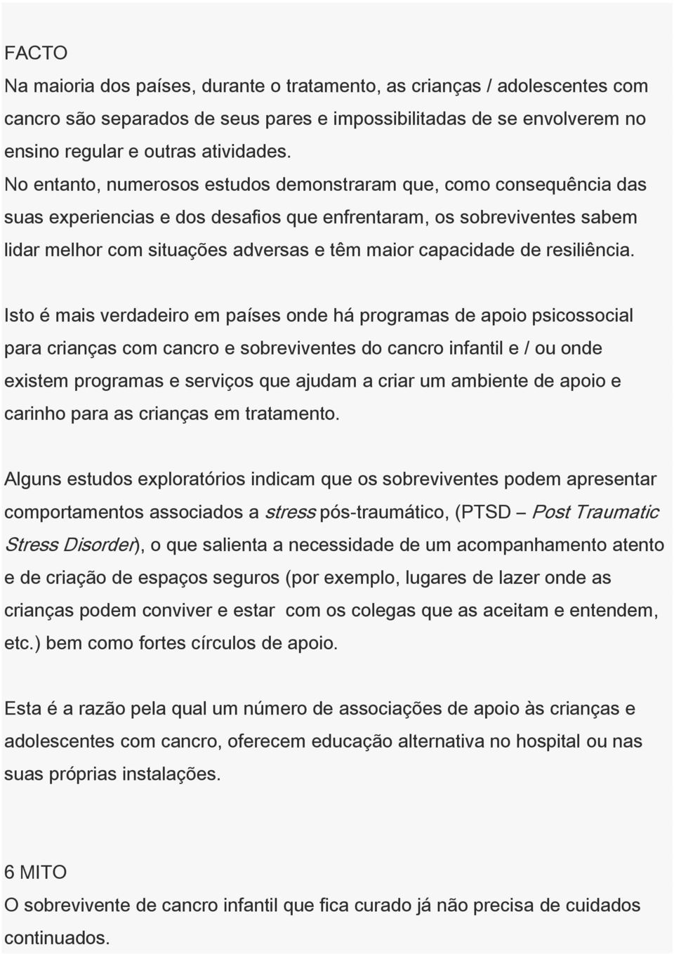 capacidade de resiliência.