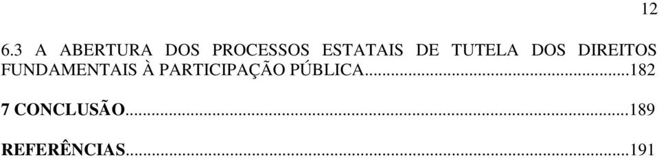 FUNDAMENTAIS À PARTICIPAÇÃO PÚBLICA.