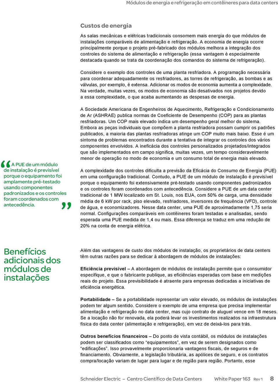 destacada quando se trata da coordenação dos comandos do sistema de refrigeração). Considere o exemplo dos controles de uma planta resfriadora.