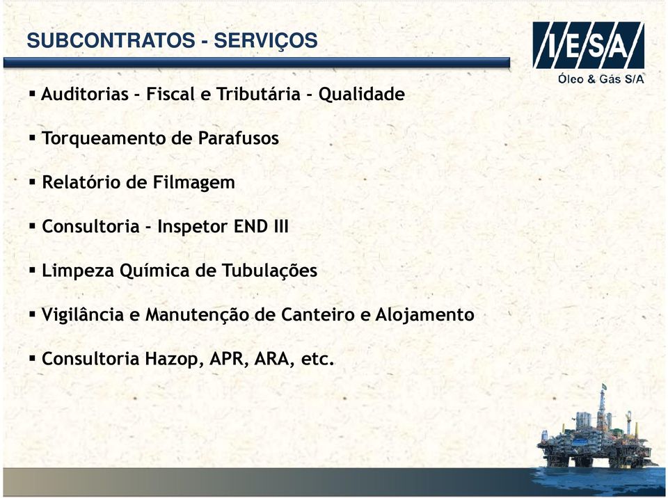 Consultoria - Inspetor END III Limpeza Química de Tubulações