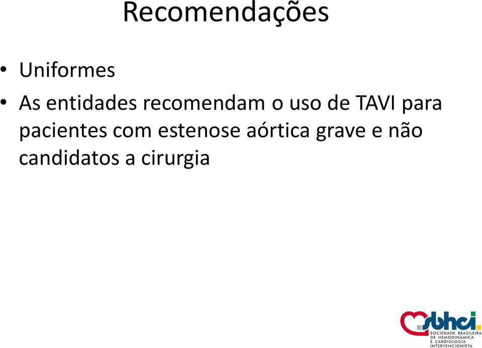 TAVI para pacientes com estenose