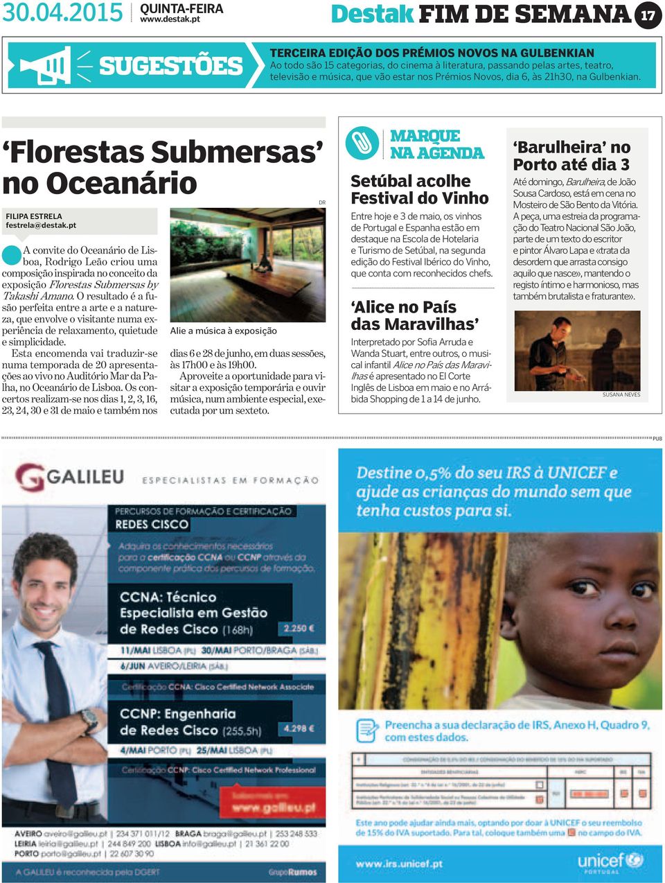 dia 6, às 21h30, na Gulbenkian. Florestas Submersas no Oceanário FILIPA ESTRELA festrela@destak.