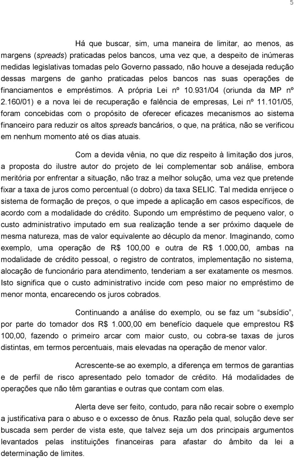 160/01) e a nova lei de recuperação e falência de empresas, Lei nº 11.