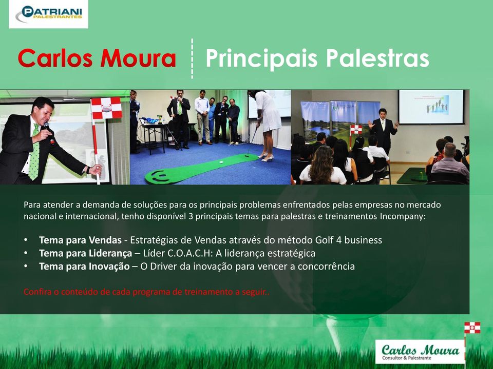 Estratégias de Vendas através do método Golf 4 business Tema para Liderança Líder C.