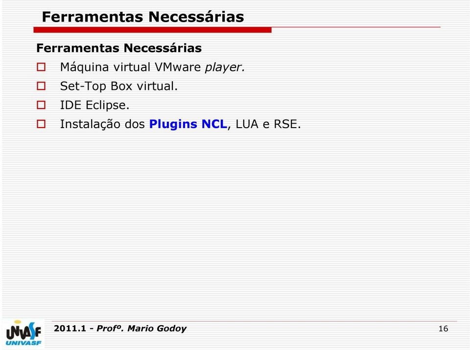 Instalação dos Plugins NCL, LUA e