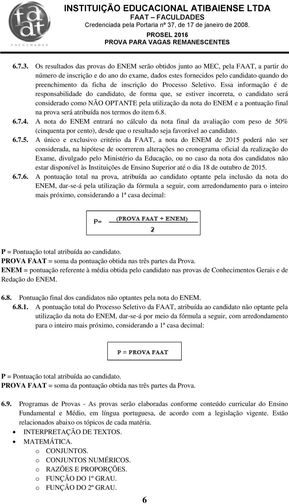 inscrição do Processo Seletivo.