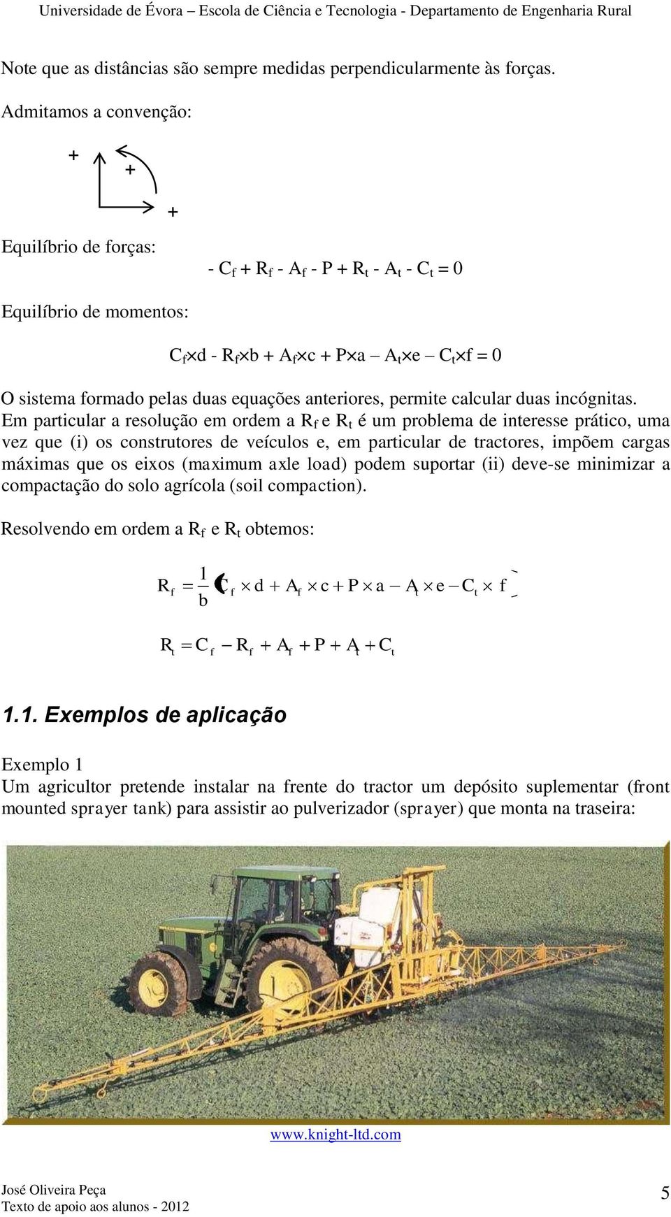 equações anteriores, permite calcular duas incógnitas.