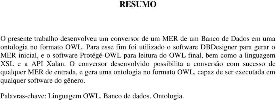 bem como a linguagem XSL e a API Xalan.