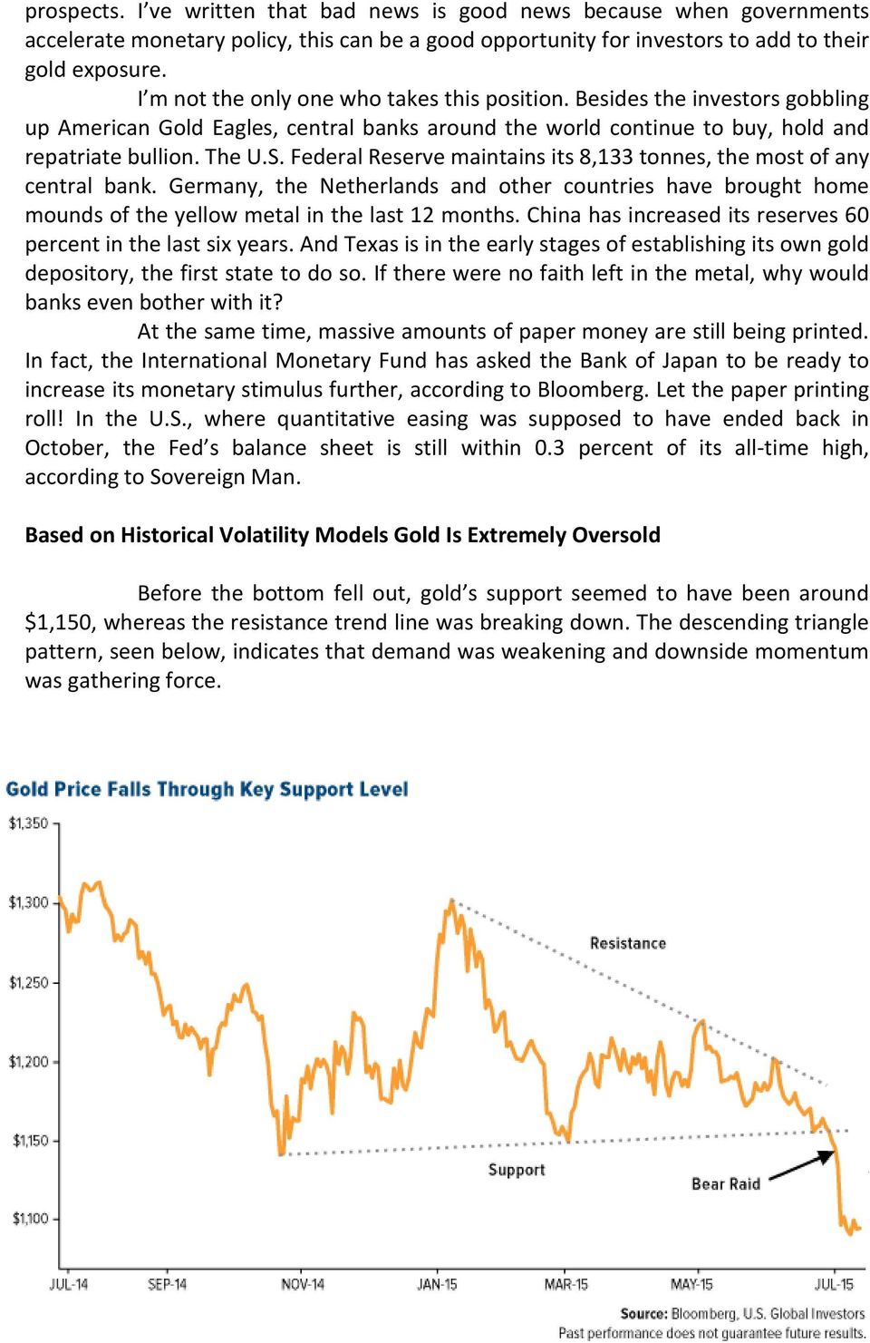 Federal Reserve maintains its 8,133 tonnes, the most of any central bank. Germany, the Netherlands and other countries have brought home mounds of the yellow metal in the last 12 months.