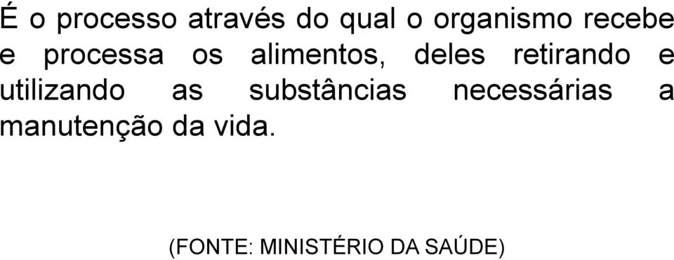 retirando e utilizando as substâncias