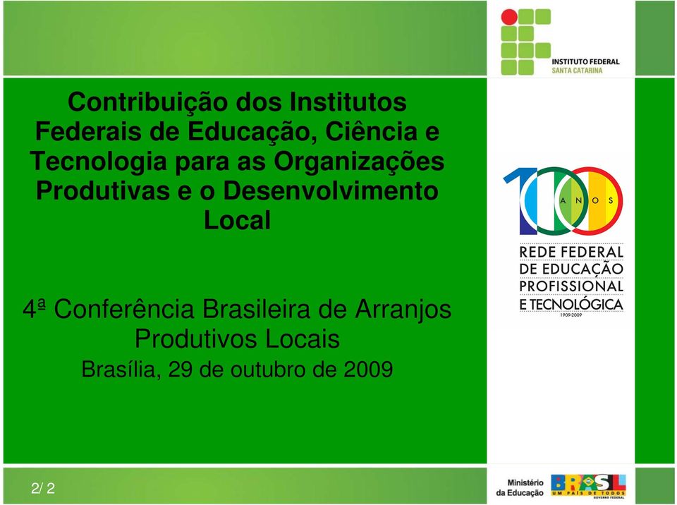 o Desenvolvimento Local 4ª Conferência Brasileira de
