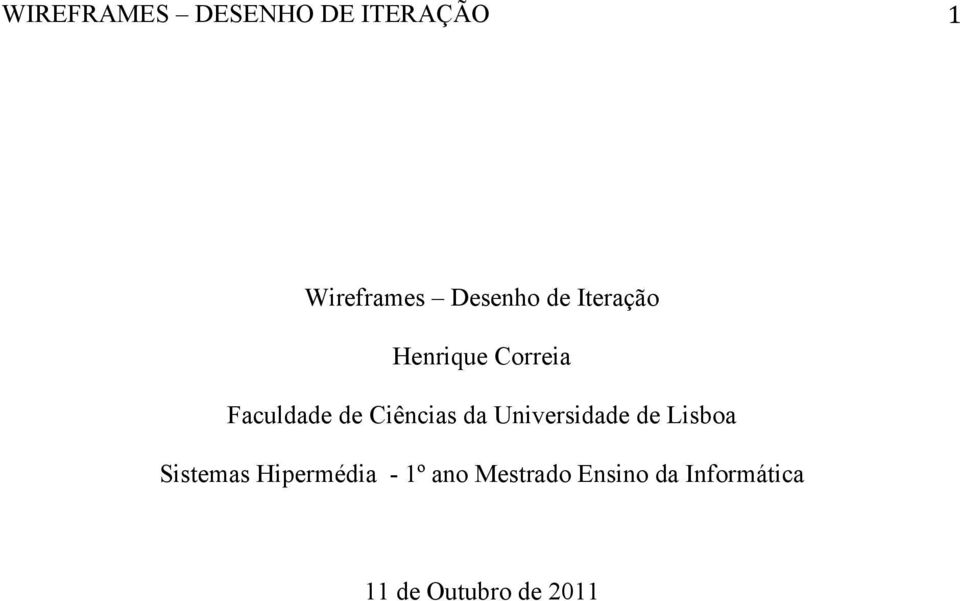 Universidade de Lisboa Sistemas Hipermédia -