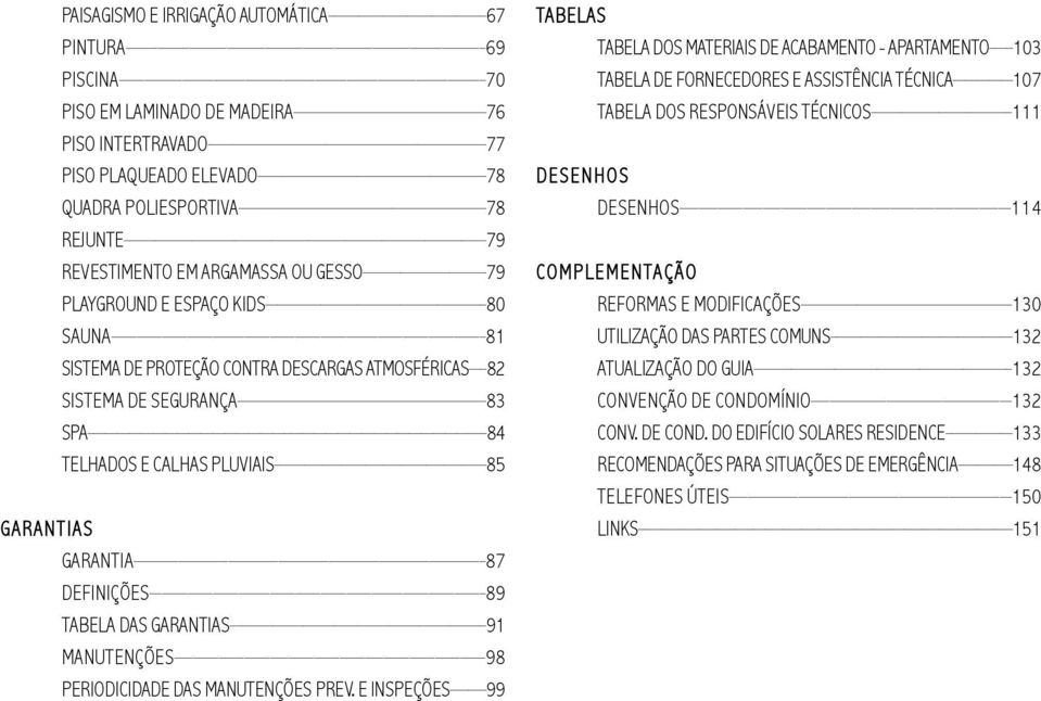 TABELA DAS GARANTIAS 91 MANUTENÇÕES 98 PERIODICIDADE DAS MANUTENÇÕES PREV.