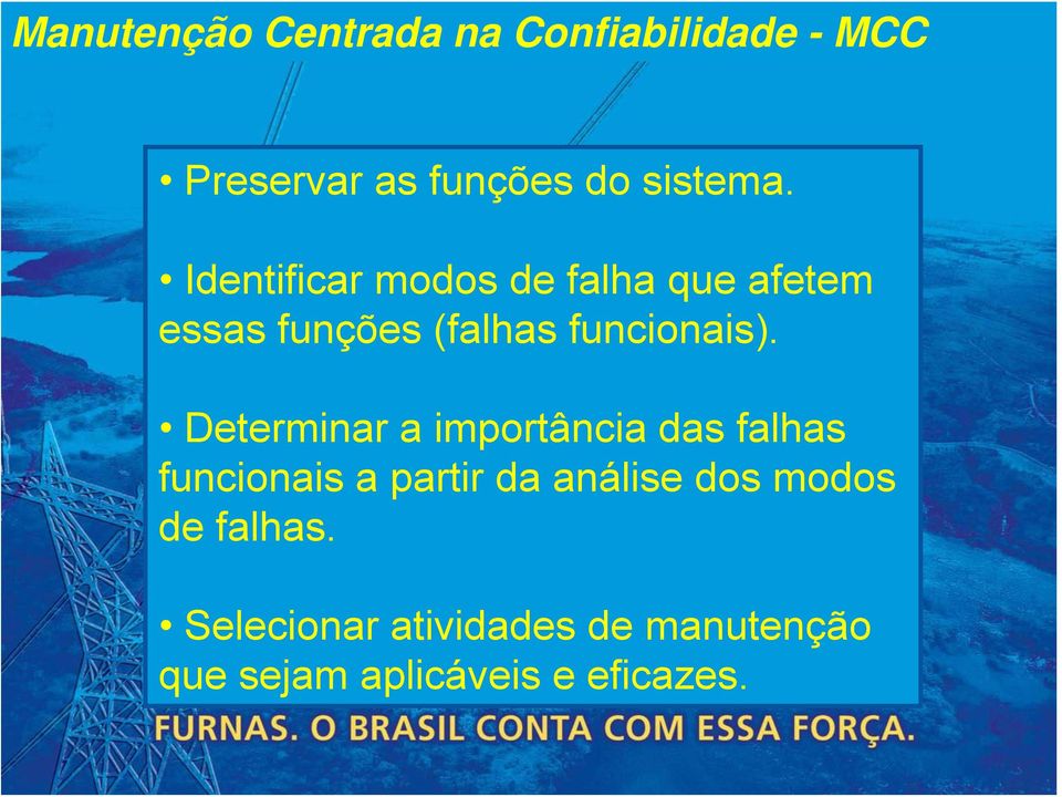 Determinar a importância das falhas funcionais a partir da análise dos modos