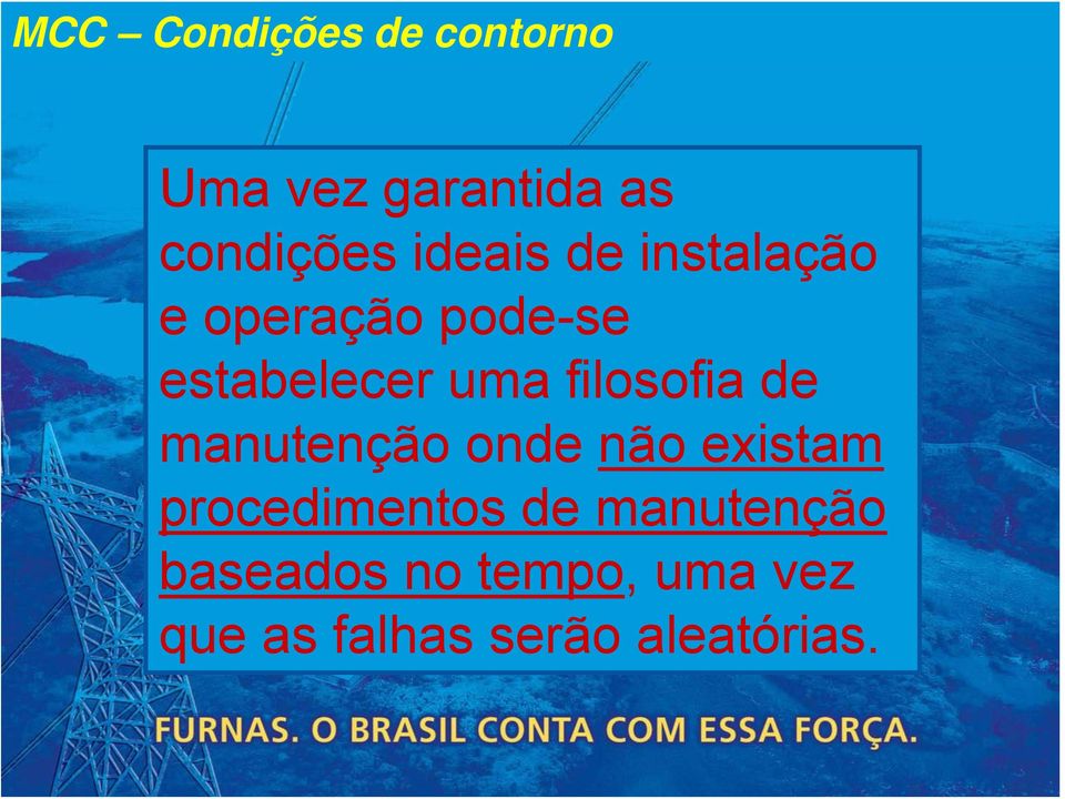 filosofia de manutenção onde não existam procedimentos de