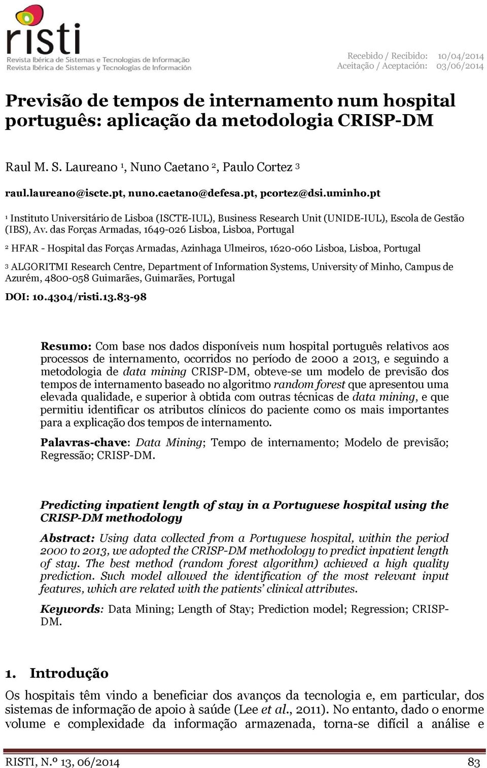 pt 1 Instituto Universitário de Lisboa (ISCTE-IUL), Business Research Unit (UNIDE-IUL), Escola de Gestão (IBS), Av.