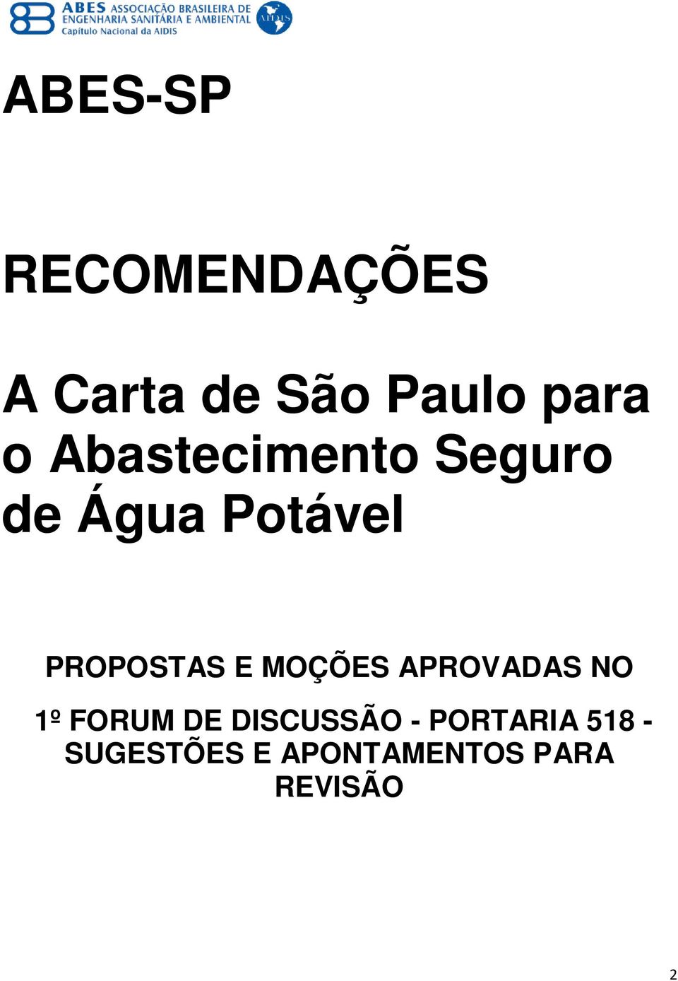 MOÇÕES APROVADAS NO 1º FORUM DE DISCUSSÃO -