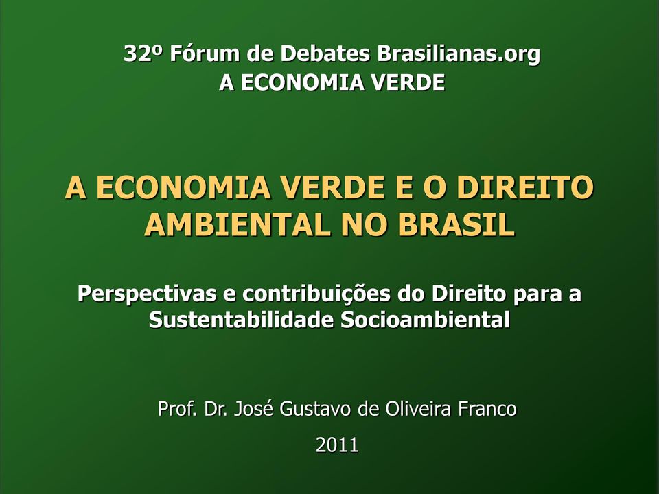 AMBIENTAL NO BRASIL Perspectivas e contribuições do