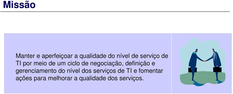 definição e gerenciamento do nível dos serviços de