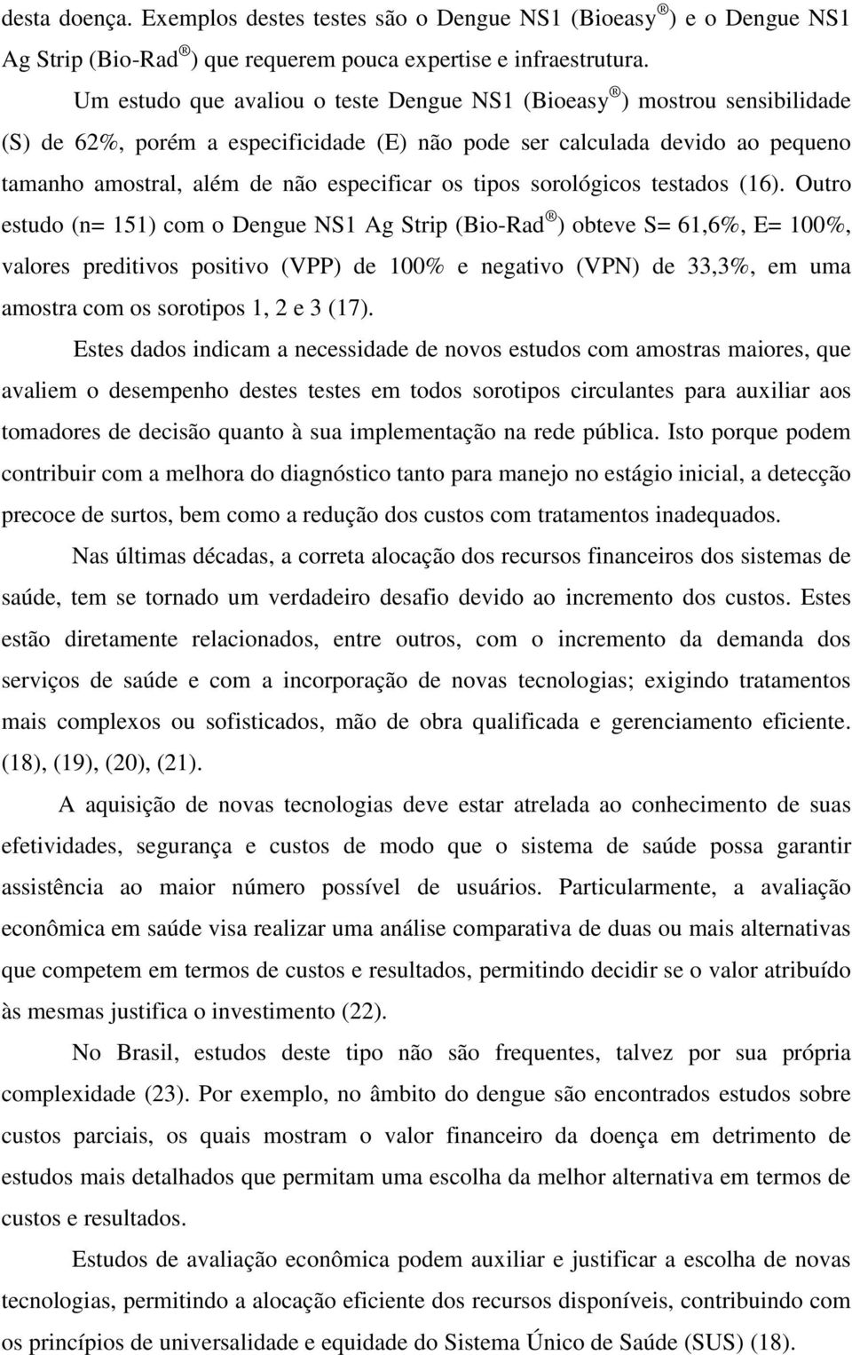 tipos sorológicos testados (16).