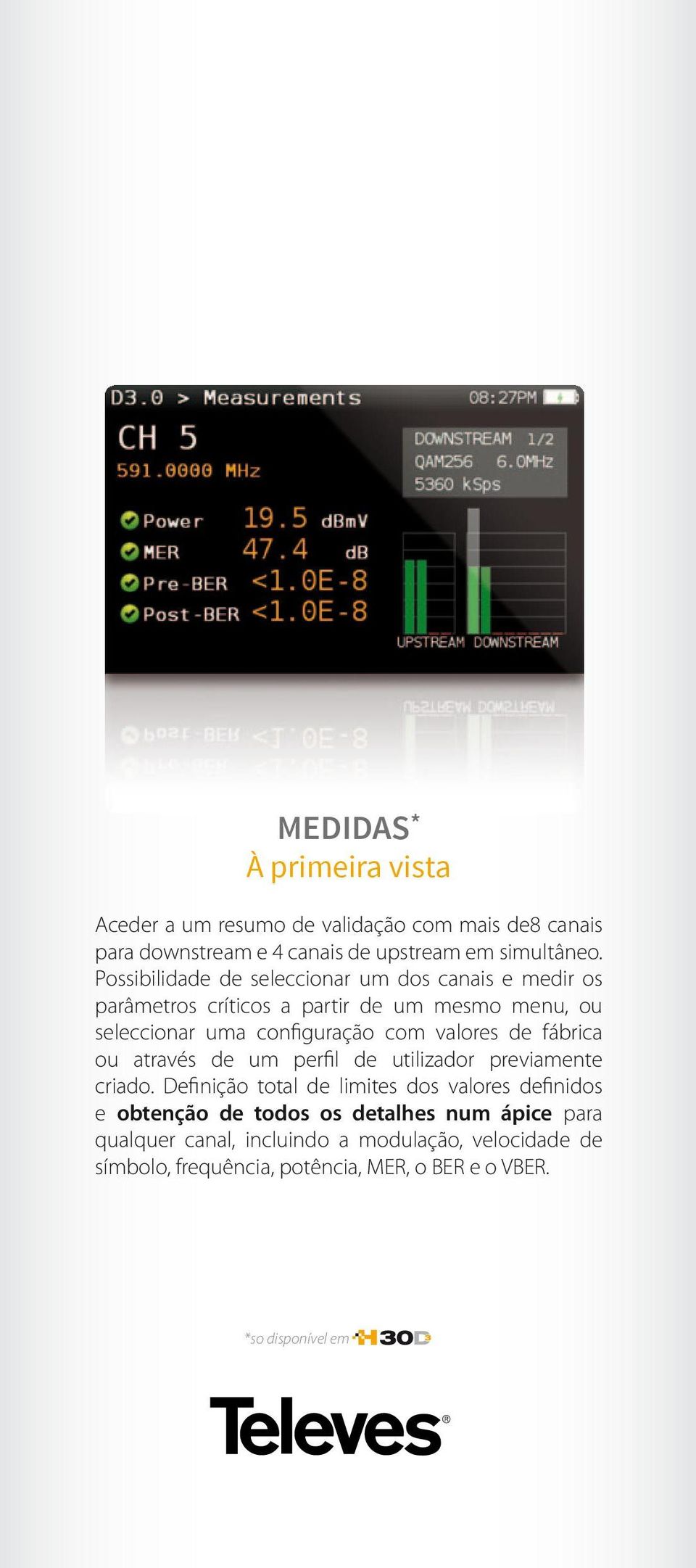 valores de fábrica ou através de um perfil de utilizador previamente criado.