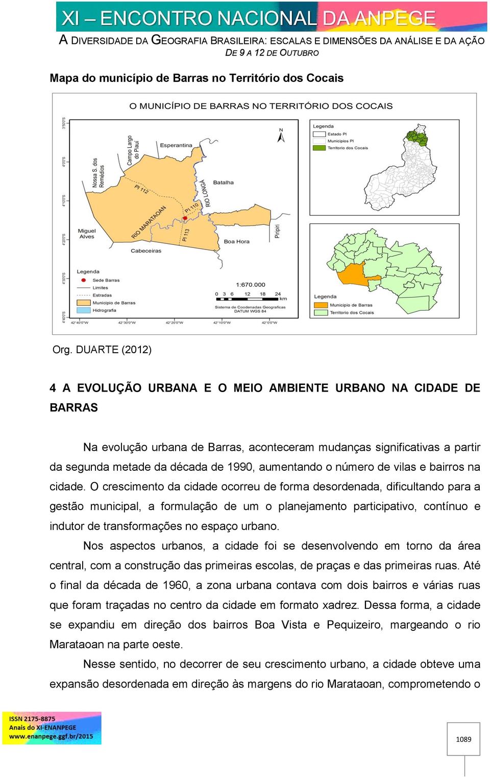 aumentando o número de vilas e bairros na cidade.