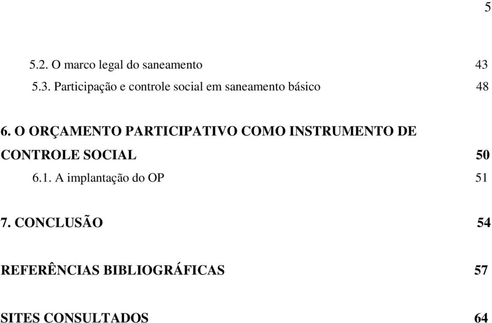 O ORÇAMENTO PARTICIPATIVO COMO INSTRUMENTO DE CONTROLE SOCIAL 50