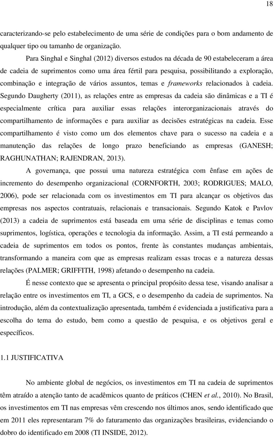 de vários assuntos, temas e frameworks relacionados à cadeia.