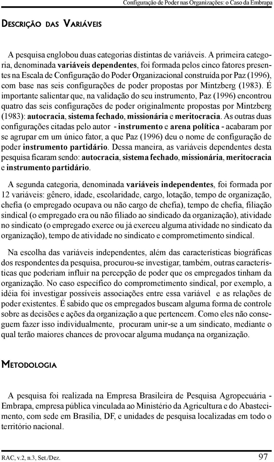 configurações de poder propostas por Mintzberg (1983).