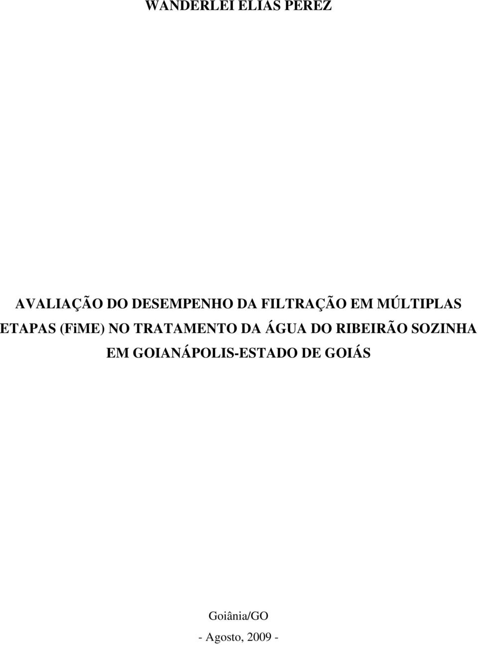 TRATAMENTO DA ÁGUA DO RIBEIRÃO SOZINHA EM