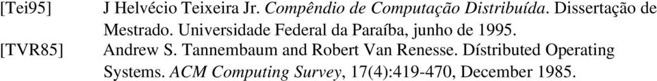 Universidade Federal da Paraíba, junho de 1995. Andrew S.