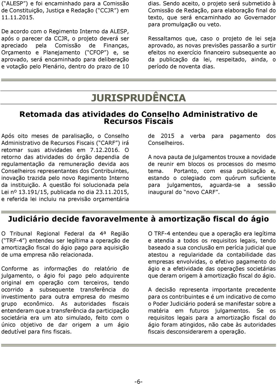 deliberação e votação pelo Plenário, dentro do prazo de 10 dias.