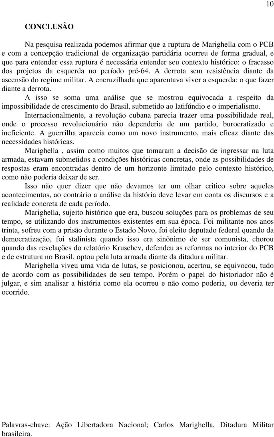 A encruzilhada que aparentava viver a esquerda: o que fazer diante a derrota.