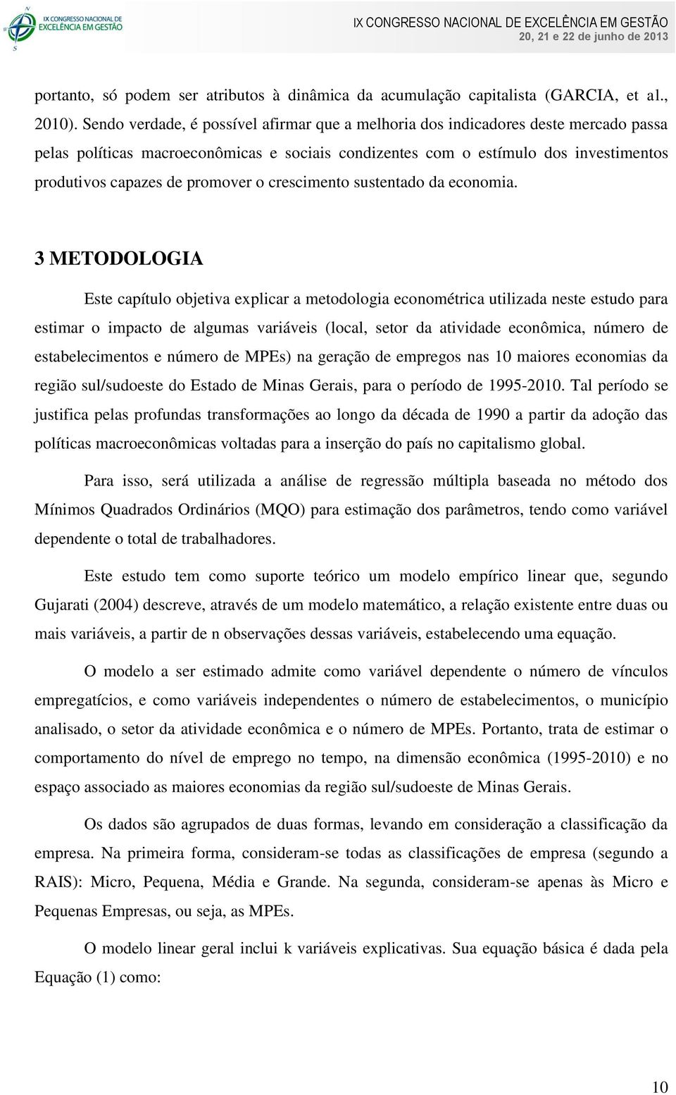 promover o crescimento sustentado da economia.