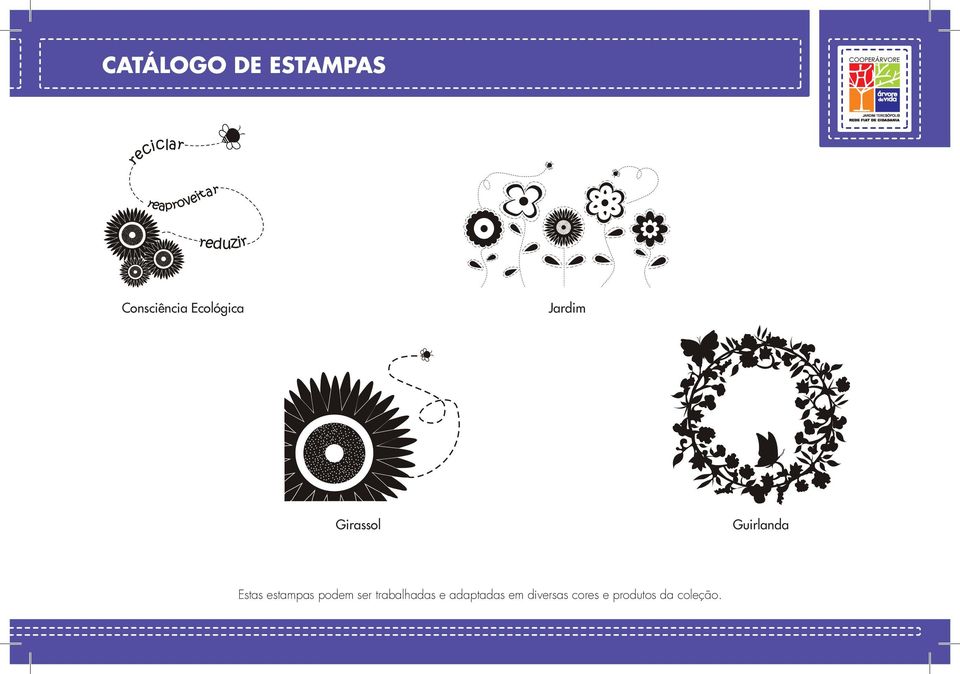 Estas estampas podem ser trabalhadas e