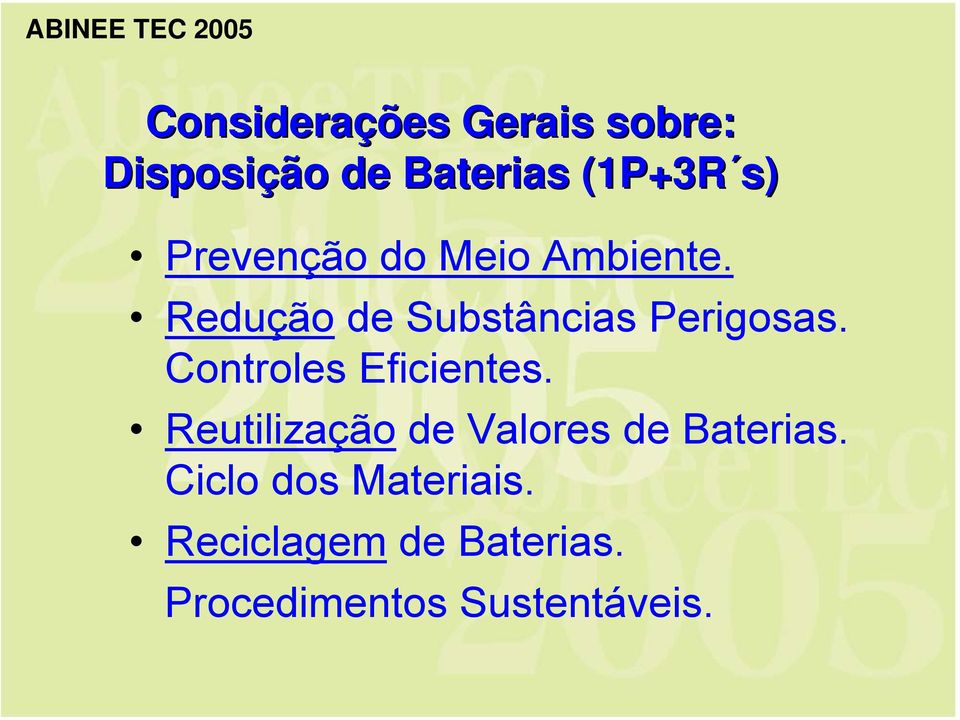 Controles Eficientes. Reutilização de Valores de Baterias.