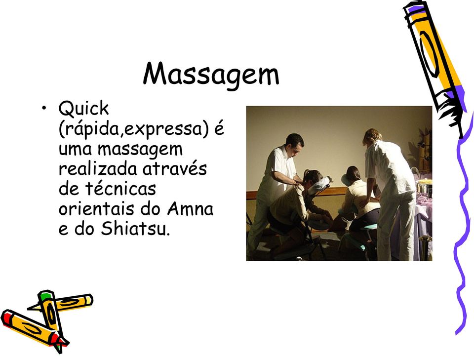 massagem realizada através