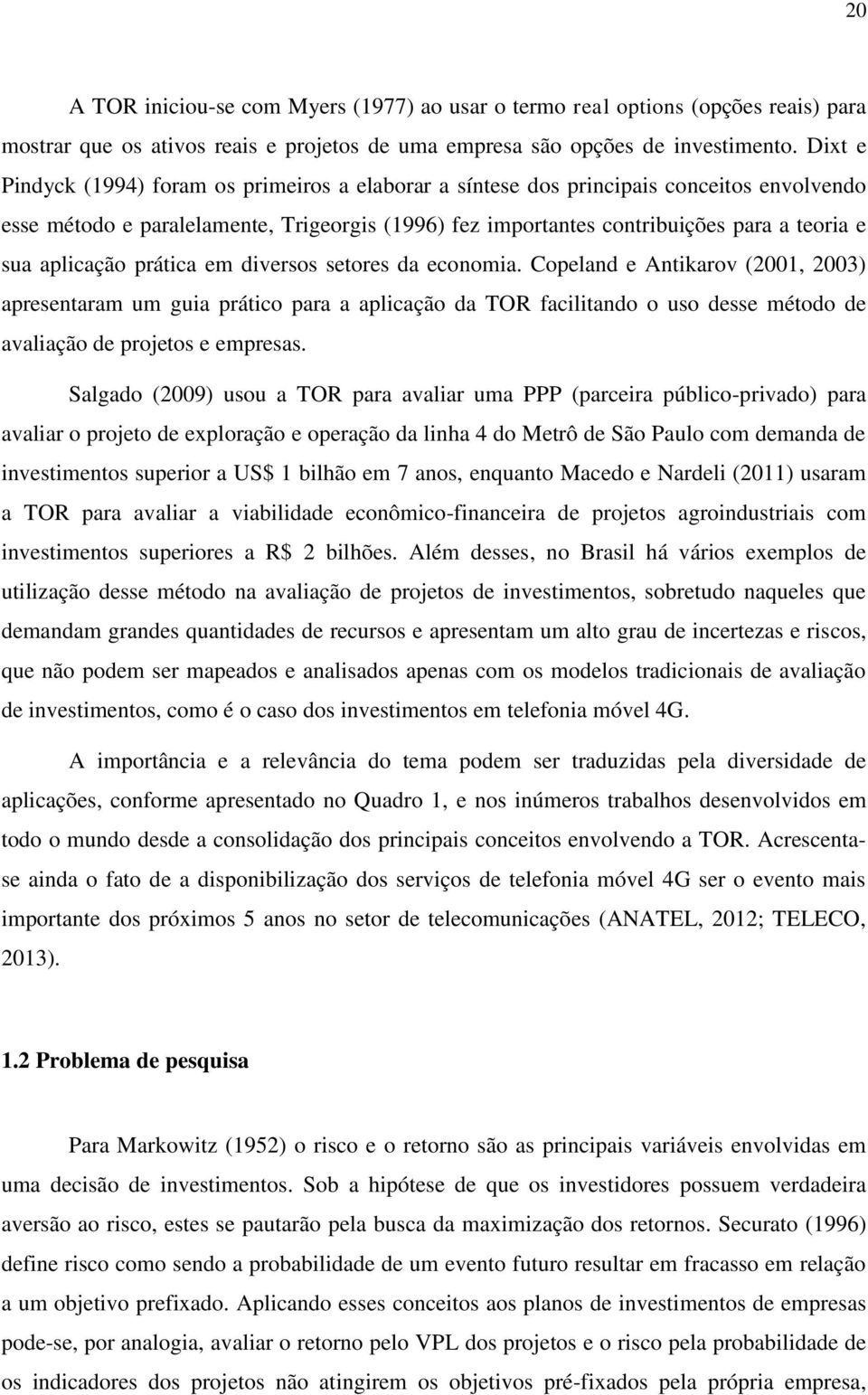 aplicação prática em diversos setores da economia.