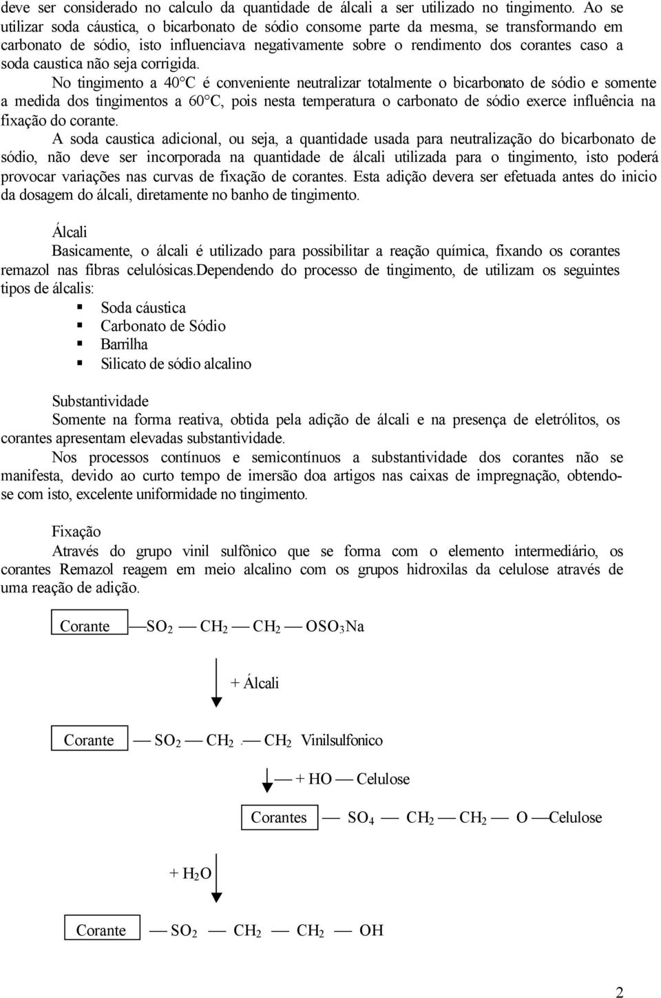 caustica não seja corrigida.