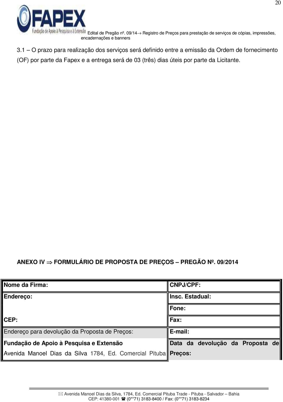 09/2014 Nome da Firma: Endereço: CNPJ/CPF: Insc.