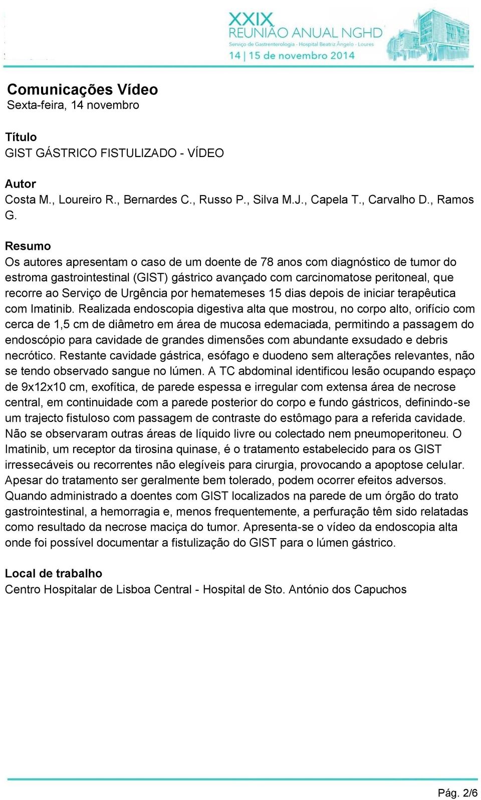 hematemeses 15 dias depois de iniciar terapêutica com Imatinib.