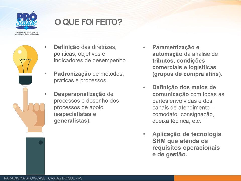 Parametrização e automação da análise de tributos, condições comerciais e logísiticas (grupos de compra afins).