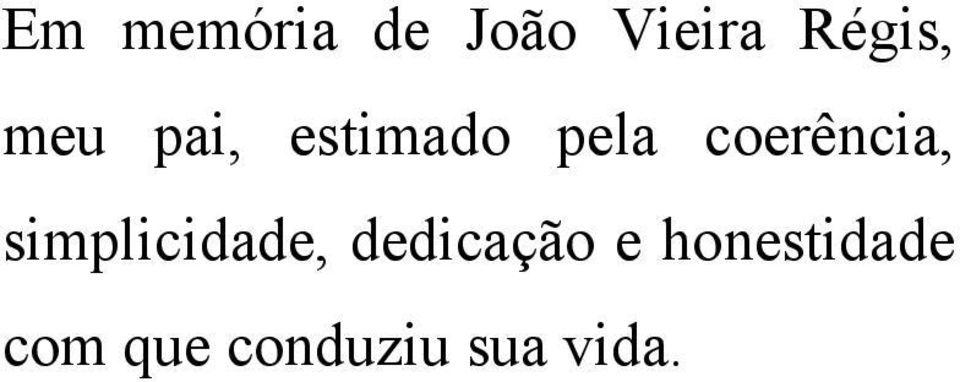 coerência, simplicidade,