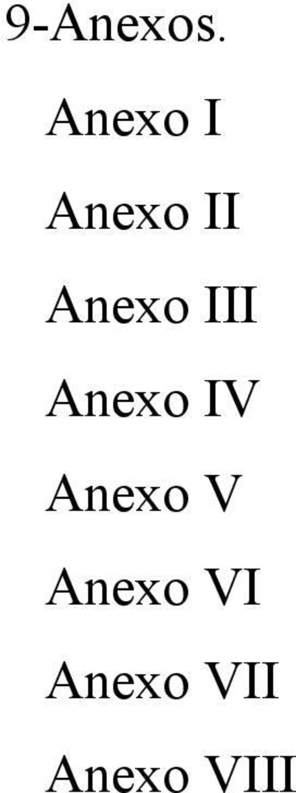 Anexo III Anexo IV
