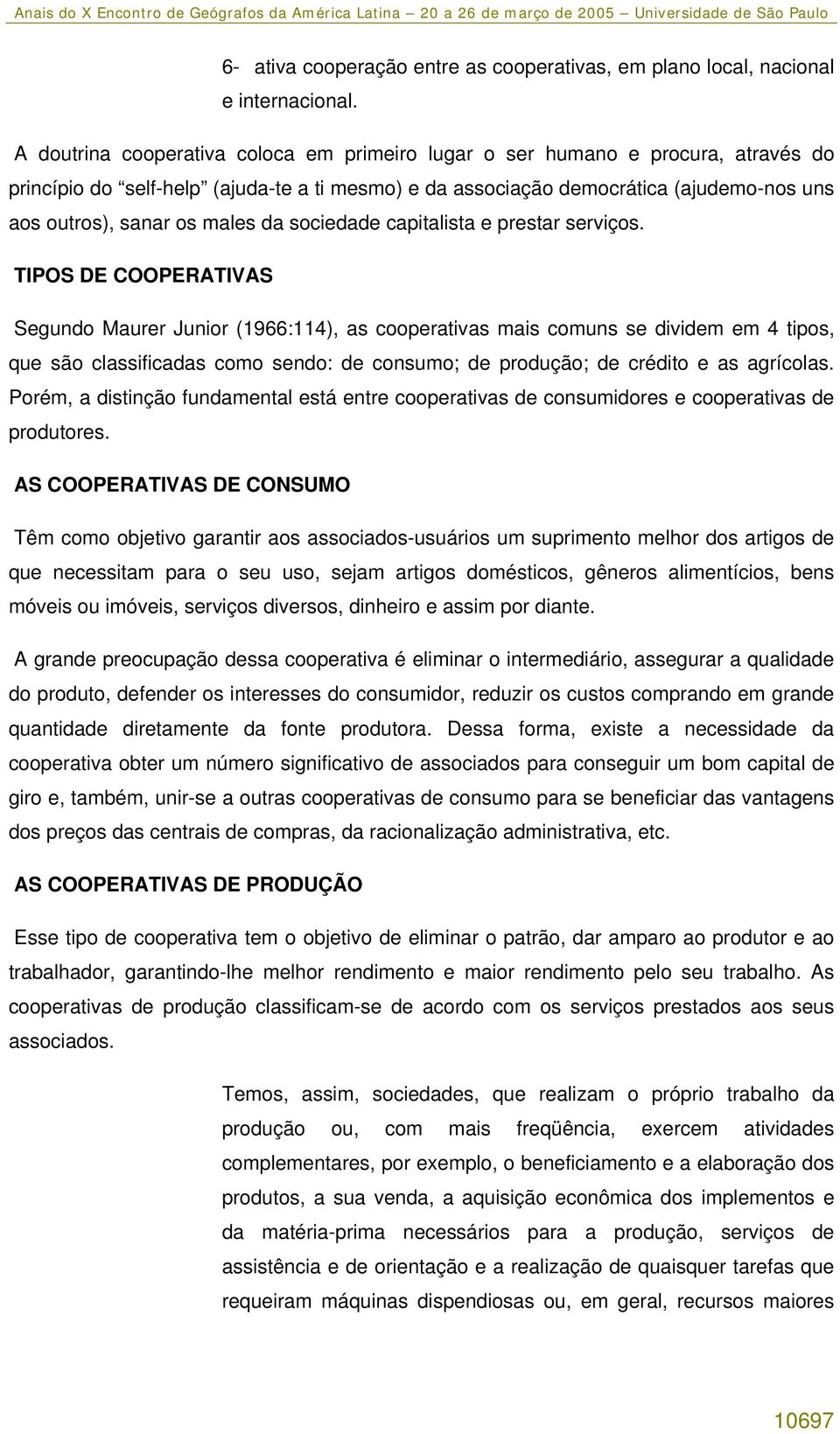 males da sociedade capitalista e prestar serviços.