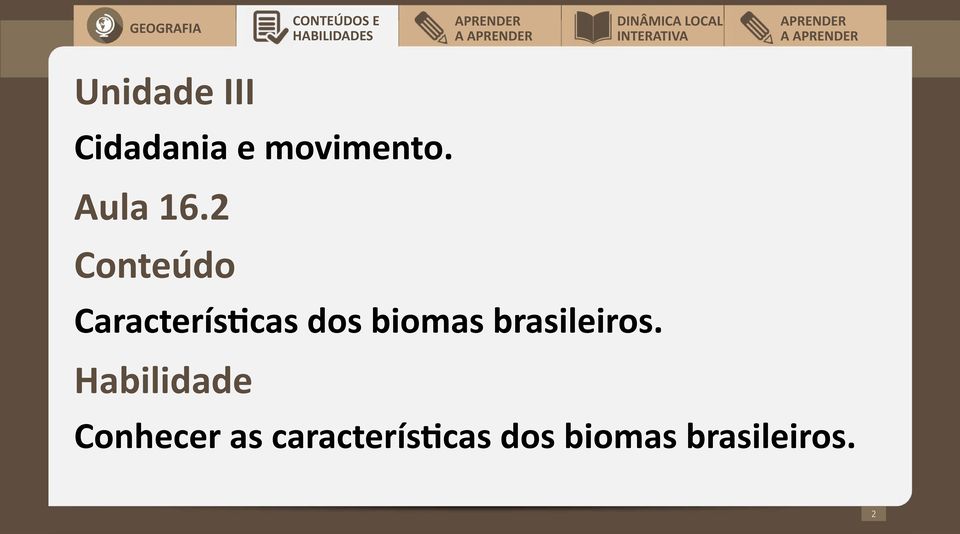 2 Conteúdo Características dos biomas