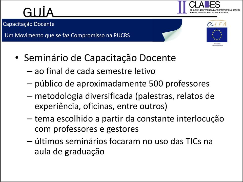 experiência, oficinas, entre outros) tema escolhido a partir da constante